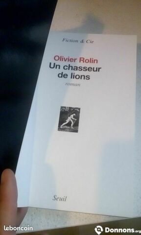 Livre : Un chasseur de lions (Olivier Rolin)