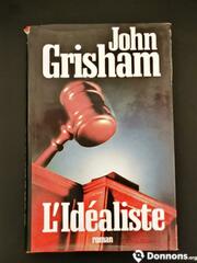 Livre l'idéaliste - John Grisham