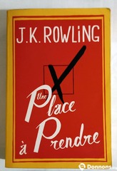 Roman de J.K. Rowling "Place à prendre"