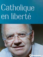 Livre "catholique en liberte"