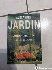 Livre Alexandre Jardin - Autobiographie d'un amour