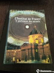 Livre L'institut de France le parlement des savant