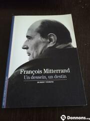 Livre François Mitterrand Un dessein, un destin