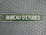 Plaque plexiglass "Bureau d'études"